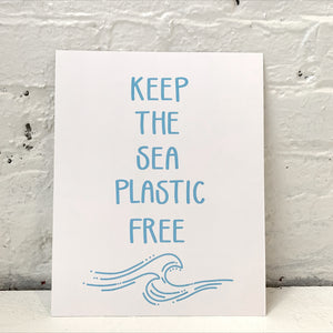 Keep The Sea Plastic Free Print